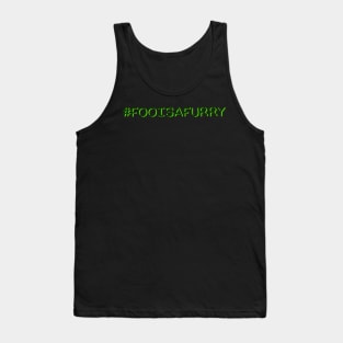 #fooisafurry Tank Top